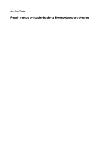 Regel- versus prinzipienbasierte Normsetzungsstrategien: Verhaltenswirkungen in der externen Rechnungslegung