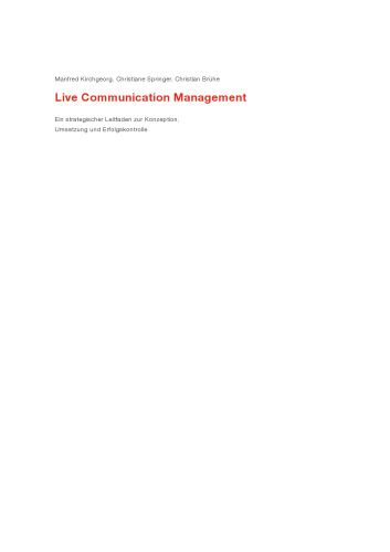 Live Communication Management: Ein strategischer Leitfaden zur Konzeption, Umsetzung und Erfolgskontrolle