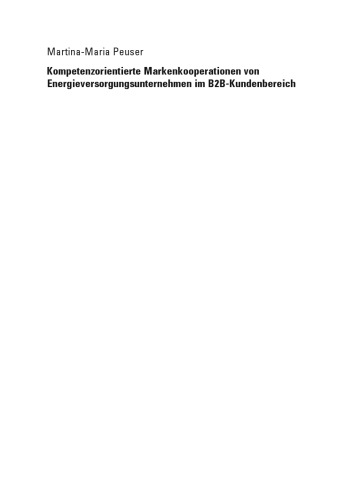 Kompetenzorientierte Markenkooperationen von Energieversorgungsunternehmen im B2B-Kundenbereich