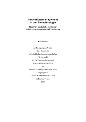 Innovationsmanagement in der Biotechnologie: Nachhaltigkeit als Leitbild einer entwicklungsbegleitenden Evaluierung