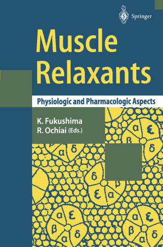 Muscle Relaxants: Physiologic and Pharmacologic Aspects
