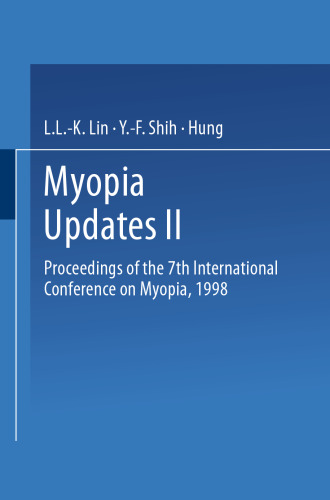 Myopia Updates II: Proceedings of the 7th International Conference on Myopia, 1998