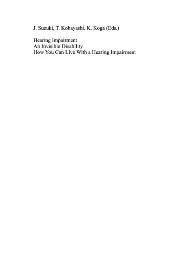 Hearing Impairment: An Invisible Disability How You Can Live With a Hearing Impairment