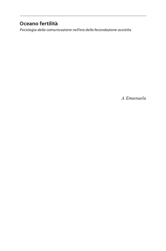 Oceano fertilità : Psicologia della comunicazione nell’era della fecondazione assistita