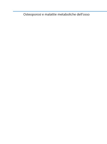 Osteoporosi e malattie metaboliche dell’osso: Clinica e diagnostica