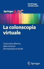 La colonscopia virtuale: Guida pratica all’esame, dalle indicazioni all’interpretazione dei dati