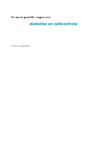 De meest gestelde vragen over Diabetes en zelfcontrole: diabetes en zelfcontrole