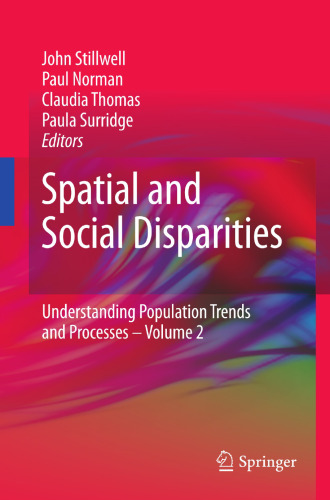 Spatial and Social Disparities: Understanding Population Trends and Processes: volume 2