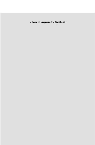 Advanced Asymmetric Synthesis