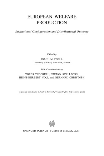 European Welfare Production: Institutional Configuration and Distributional Outcome