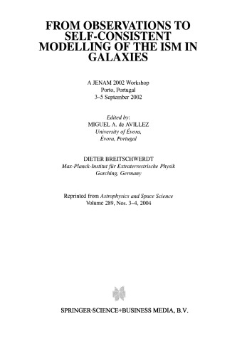 From Observations to Self-Consistent Modelling of the ISM in Galaxies: A JENAM 2002 Workshop Porto, Portugal 3–5 September 2002