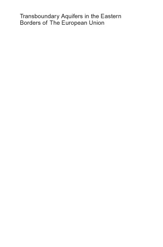 Transboundary Aquifers in the Eastern Borders of The European Union: Regional Cooperation for Effective Management of Water Resources