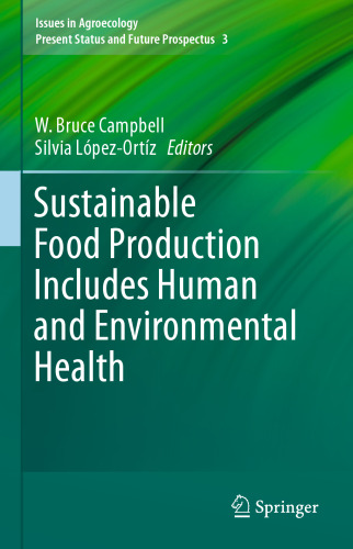Sustainable Food Production Includes Human and Environmental Health