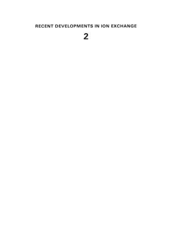 Recent Developments in Ion Exchange: 2