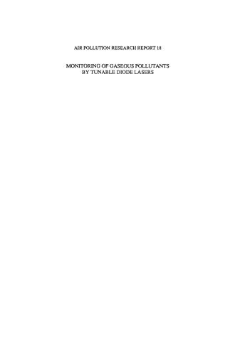 Monitoring of Gaseous Pollutants by Tunable Diode Lasers: Proceedings of the International Symposium held in Freiburg, F.R.G. 17–18 October 1988