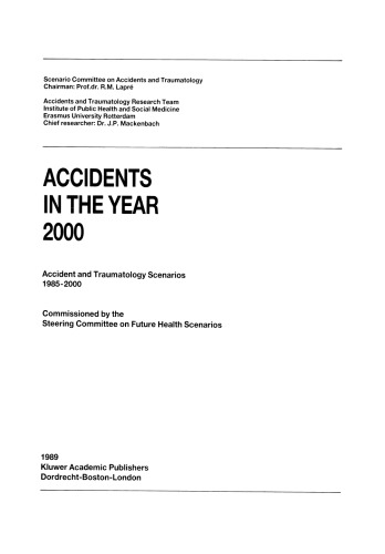 Accidents in the Year 2000: Accident and Traumatology Scenarios 1985–2000 Commissioned by the Steering Committee on Future Health Scenarios