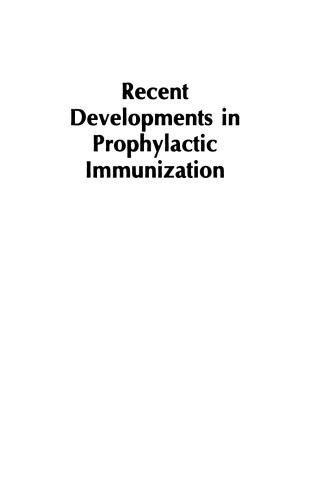 Recent Developments in Prophylactic Immunization