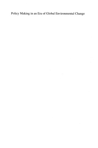 Policy Making in an Era of Global Environmental Change