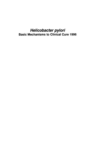 Helicobacter pylori: Basic Mechanisms to Clinical Cure 1996