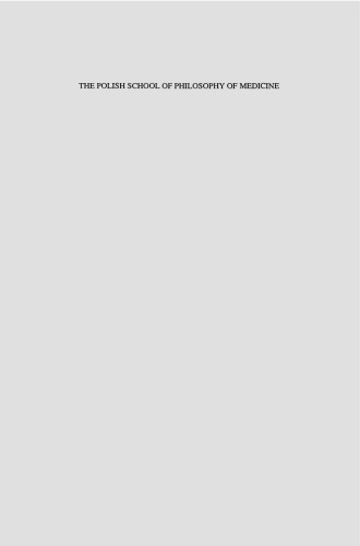 The Polish School of Philosophy of Medicine: From Tytus Chalubinski (1820–1889) to Ludwik Fleck (1896–1961)