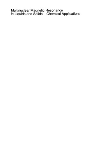 Multinuclear Magnetic Resonance in Liquids and Solids — Chemical Applications