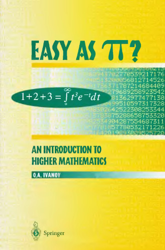 Easy as Pi: An introduction to higher mathematics