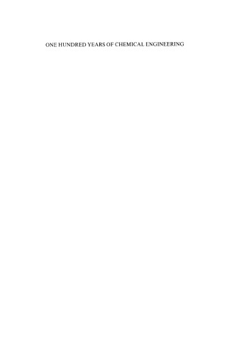 One Hundred Years of Chemical Engineering: From Lewis M. Norton (M.I.T. 1888) to Present