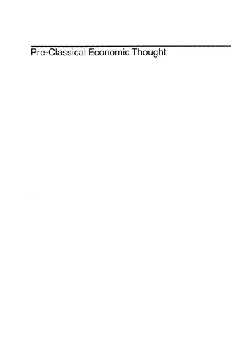 Pre-Classical Economic Thought: From the Greeks to the Scottish Enlightenment