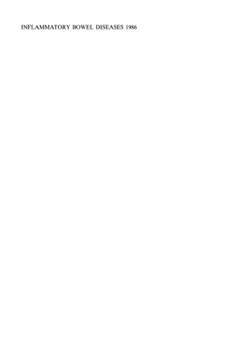 Inflammatory Bowel Diseases 1986: Proceedings of the Second International Symposium on Inflamatory Bowel Diseases, Jerusalem, September 8–11, 1985