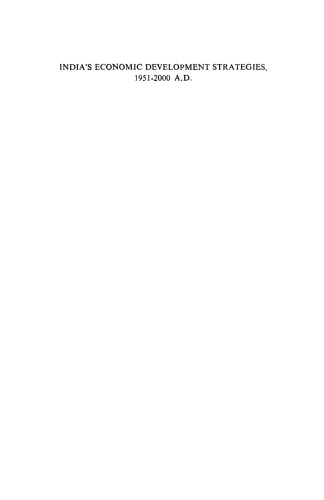 India’s Economic Development Strategies 1951–2000 A.D.