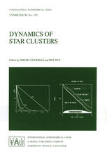 Dynamics of Star Clusters: Proceeding of the 113th Symposium of the International Astronomical Union, held in Princeton, New Jersey, U.S.A, 29 May – 1 June, 1984