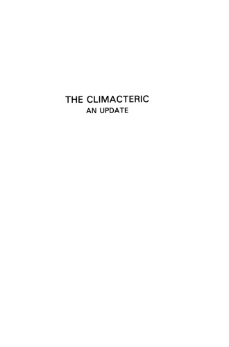 The Climacteric: An Update: Proceedings of the fourth Jan Palfijn Symposium, European Conference on the Menopause, held in Antwerp, Belgium, on September 1–2, 1983, under the auspices of ‘De Vereniging voor Nederlandstalige gynecologen van België’ and ‘The International Menopause Society’