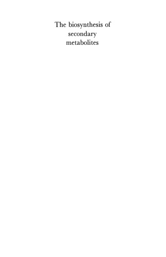 The Biosynthesis of Secondary Metabolites