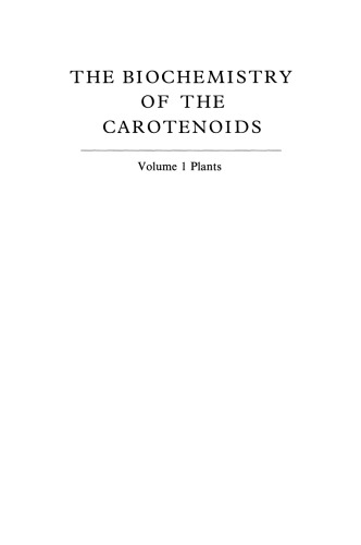 The Biochemistry of the Carotenoids: Volume I Plants