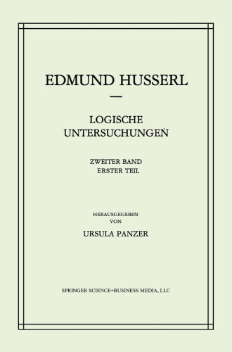 Logische Untersuchungen: Zweiter Band Untersuchungen zur Phänomenologie und Theorie der Erkenntnis