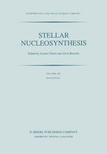 Stellar Nucleosynthesis: Proceedings of the Third Workshop of the Advanced School of Astronomy of the Ettore Majorana Centre for Scientific Culture, Erice, Italy, May 11–21, 1983