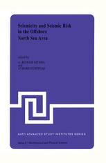 Seismicity and Seismic Risk in the Offshore North Sea Area: Proceedings of the NATO Advanced Research Workshop, held at Utrecht, The Netherlands, June 1–4, 1982