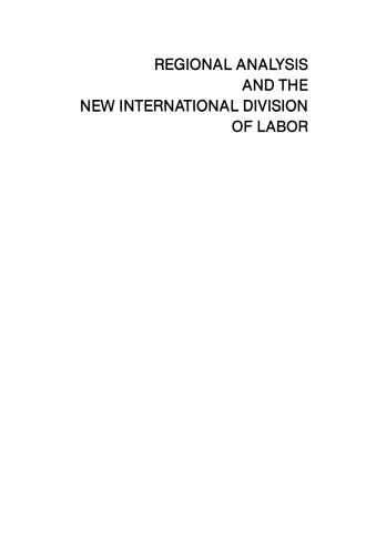 Regional Analysis and the New International Division of Labor: Applications of a Political Economy Approach