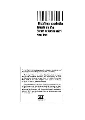 Machine readable labels in the blood transfusion service: Proceedings of a Symposium held on June 13th, 1979