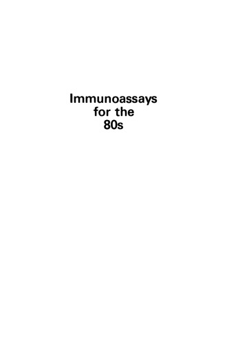 Immunoassays for the 80s