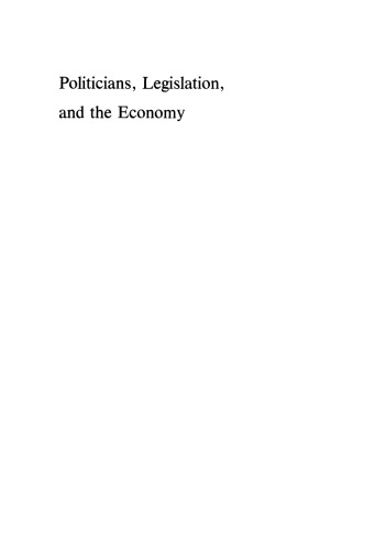 Politicians, Legislation, and the Economy: An Inquiry into the Interest-Group Theory of Government