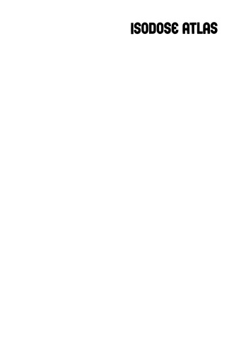 Isodose Atlas: For Use in Radiotherapy