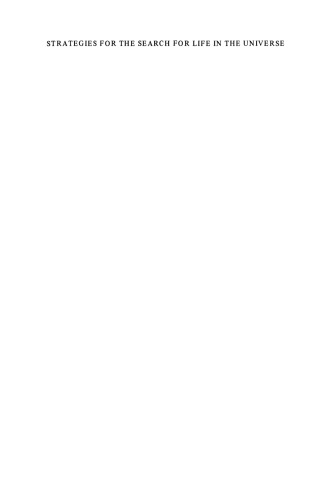 Strategies for the Search for Life in the Universe: A Joint Session of Commissions 16, 40, and 44, Held in Montreal, Canada, During the IAU General Assembly, 15 and 16 August, 1979