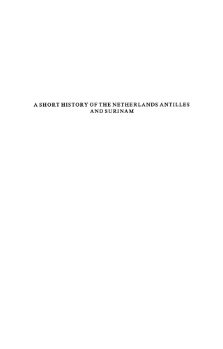 A Short History of the Netherlands Antilles and Surinam