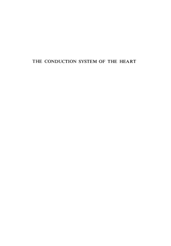 The Conduction System of the Heart: Structure, Function and Clinical Implications