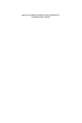 Social Studies of Science and Technology: Looking Back, Ahead