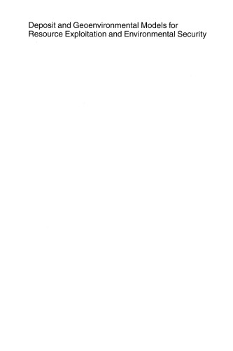 Deposit and Geoenvironmental Models for Resource Exploitation and Environmental Security