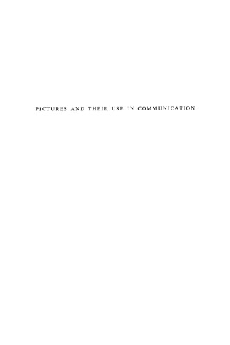 Pictures and their Use in Communication: A Philosophical Essay