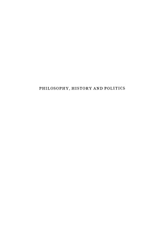 Philosophy, History and Politics: Studies in Contemporary English Philosophy of History