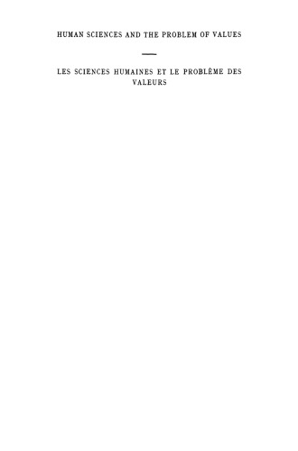 Human Sciences and the Problem of Values / Les Sciences Humaines et le Problème des Valeurs